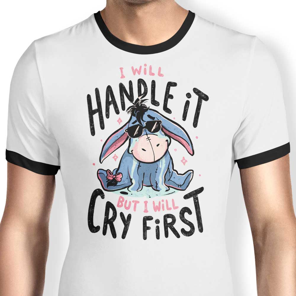 I Will Handle It Ringer - Adult & Kids T-Shirts, Sweatshirts & Hoodies apparel design preview 1