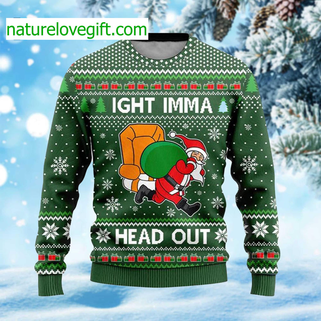 Ight Imma Head Out Santa Funny Ugly Christmas Sweater product image