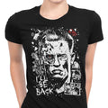 I'll Be Back Women's Apparel - Adult & Kids T-Shirts, Sweatshirts & Hoodies apparel design preview 1