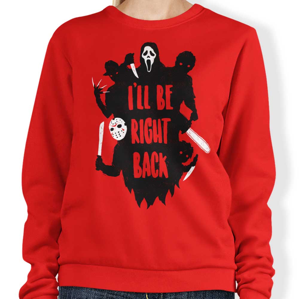 I'll Be Right Back - Adult & Kids T-Shirts, Sweatshirts & Hoodies apparel design preview 1