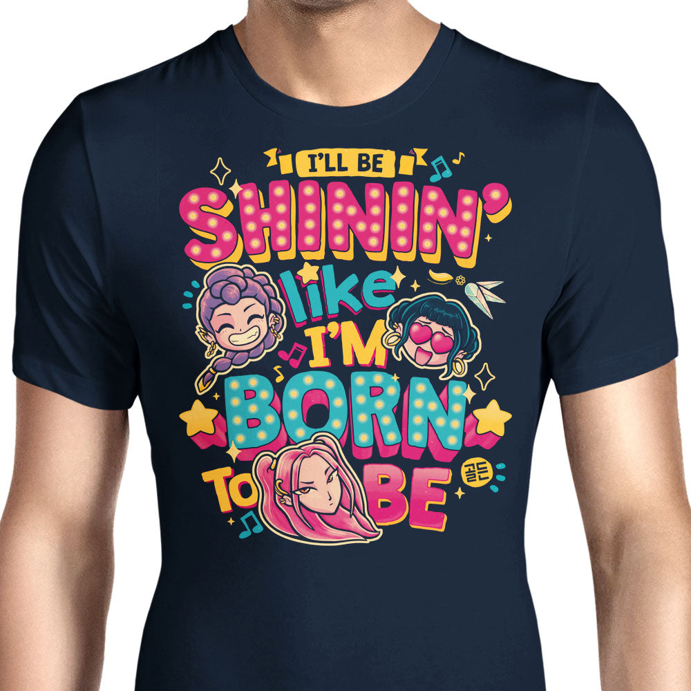 I'll Be Shinin' Men's Apparel - Adult & Kids T-Shirts, Sweatshirts & Hoodies apparel design preview 1