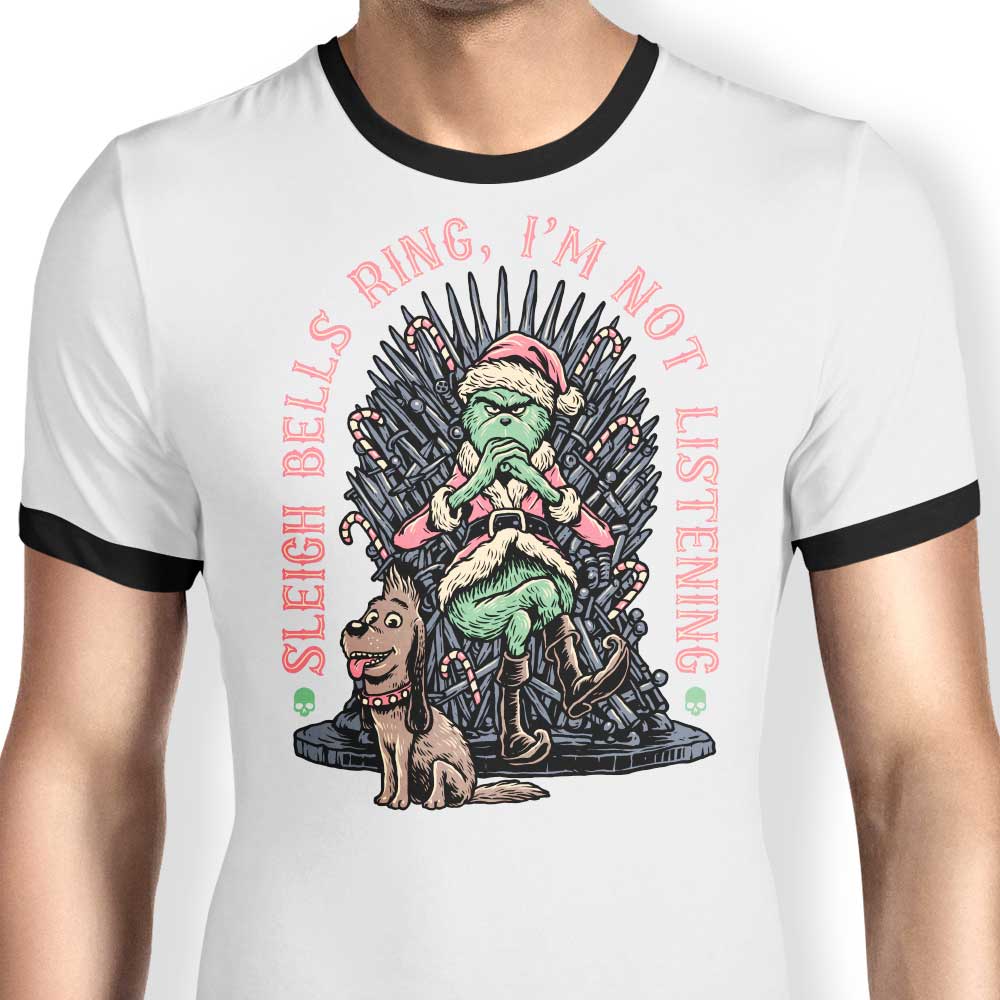 I'm Not Listening Ringer - Adult & Kids T-Shirts, Sweatshirts & Hoodies apparel design preview 1