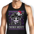 I'm Not Merry Tank Top - Adult & Kids T-Shirts, Sweatshirts & Hoodies apparel design preview 1