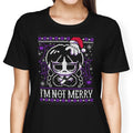 I'm Not Merry Women's Apparel - Adult & Kids T-Shirts, Sweatshirts & Hoodies apparel design preview 1