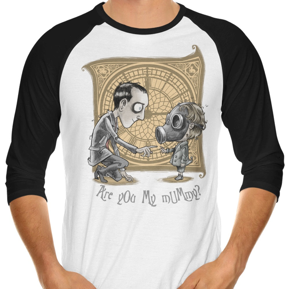 I'm Not Your Mummy 3/4 Sleeve Raglan - Adult & Kids T-Shirts, Sweatshirts & Hoodies apparel design preview 1