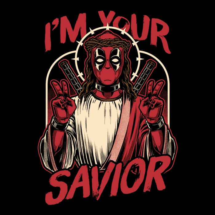 I'm Your Savior - Adult & Kids T-Shirts, Sweatshirts & Hoodies apparel design preview 2
