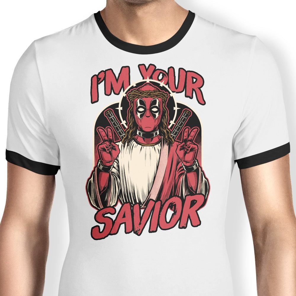 I'm Your Savior Ringer - Adult & Kids T-Shirts, Sweatshirts & Hoodies apparel design preview 1