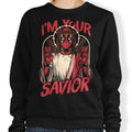 I'm Your Savior - Adult & Kids T-Shirts, Sweatshirts & Hoodies apparel design preview 1
