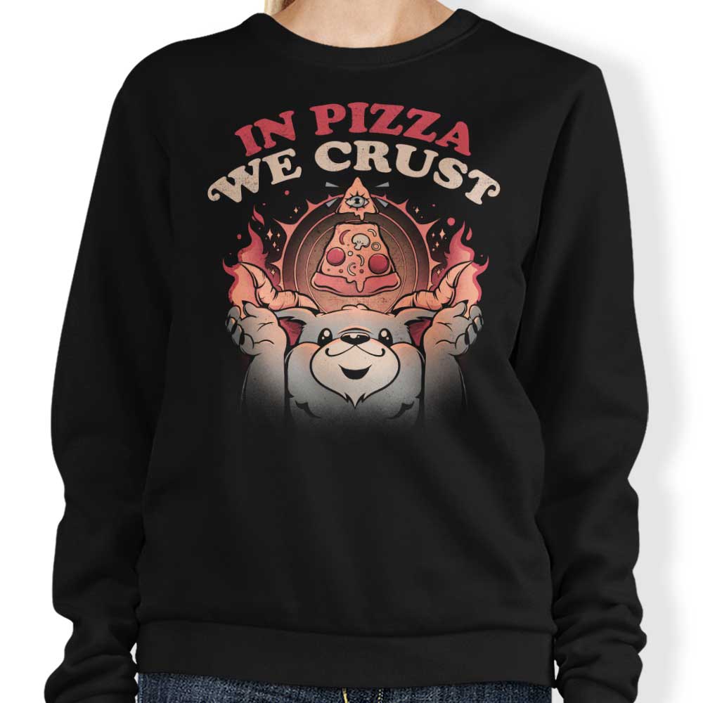 In Pizza We Crust - Adult & Kids T-Shirts, Sweatshirts & Hoodies apparel design preview 1