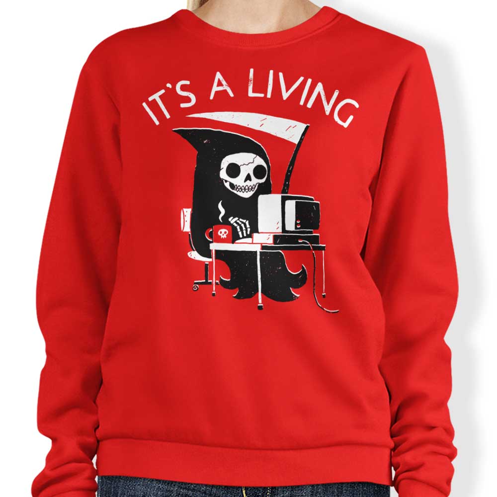 It's a Living - Adult & Kids T-Shirts, Sweatshirts & Hoodies apparel design preview 1
