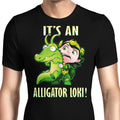 It's an Alligator Men's Apparel - Adult & Kids T-Shirts, Sweatshirts & Hoodies apparel design preview 1