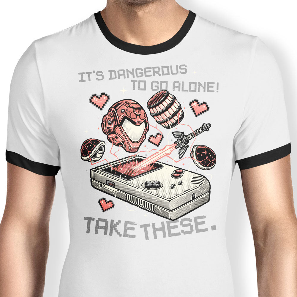 It's Dangerous Take These Ringer - Adult & Kids T-Shirts, Sweatshirts & Hoodies apparel design preview 1