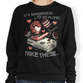 It's Dangerous Take These - Adult & Kids T-Shirts, Sweatshirts & Hoodies apparel design preview 1