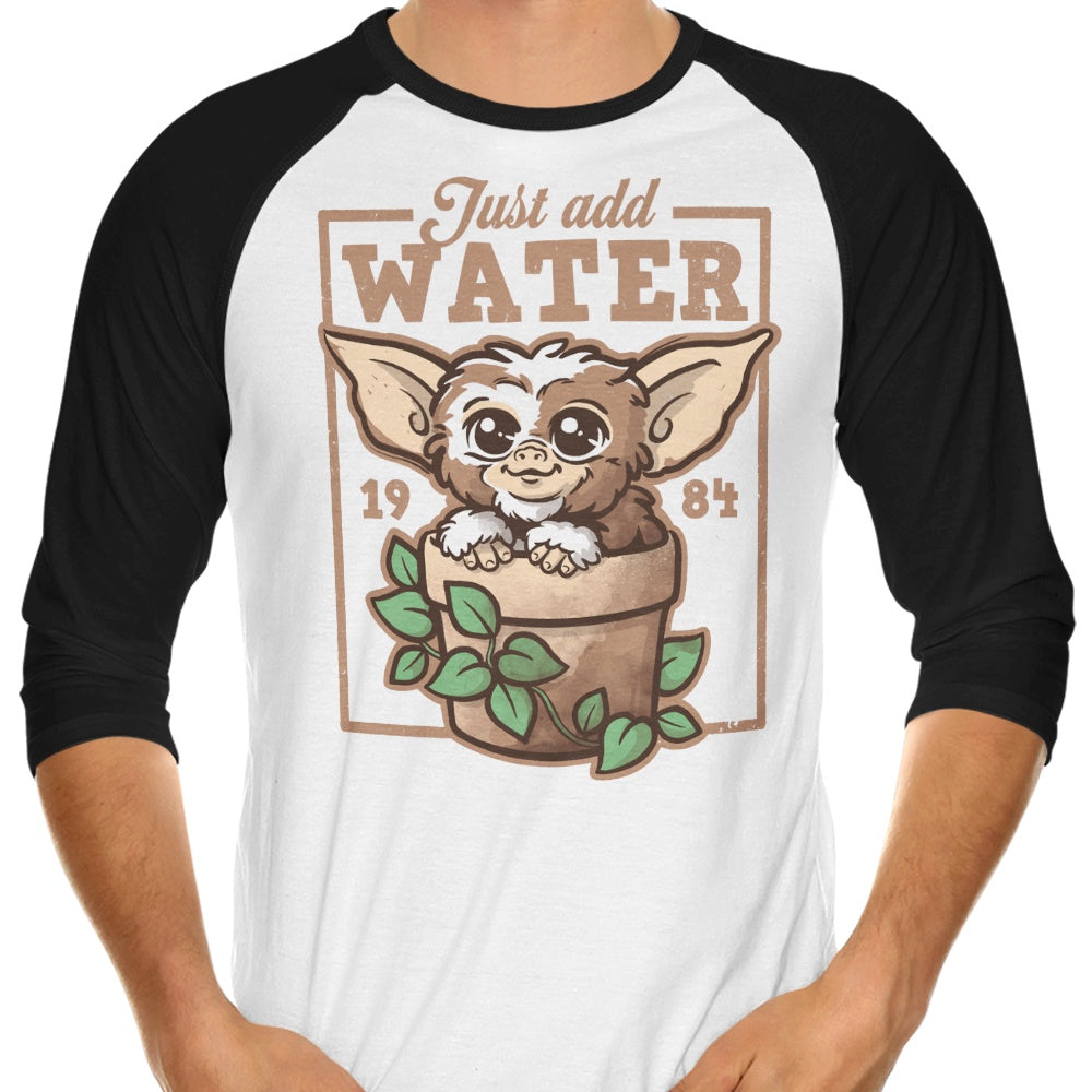 Just Add Water 3/4 Sleeve Raglan - Adult & Kids T-Shirts, Sweatshirts & Hoodies apparel design preview 1