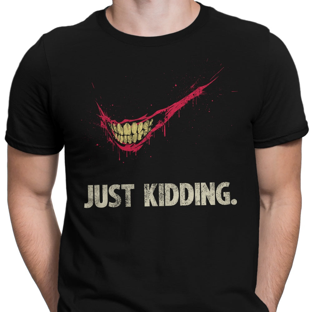Just Kidding Men's Apparel - Adult & Kids T-Shirts, Sweatshirts & Hoodies apparel design preview 2