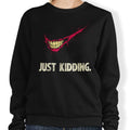 Just Kidding - Adult & Kids T-Shirts, Sweatshirts & Hoodies apparel design preview 1