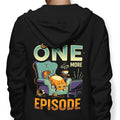 Just One More Episode - Adult & Kids T-Shirts, Sweatshirts & Hoodies apparel design preview 1