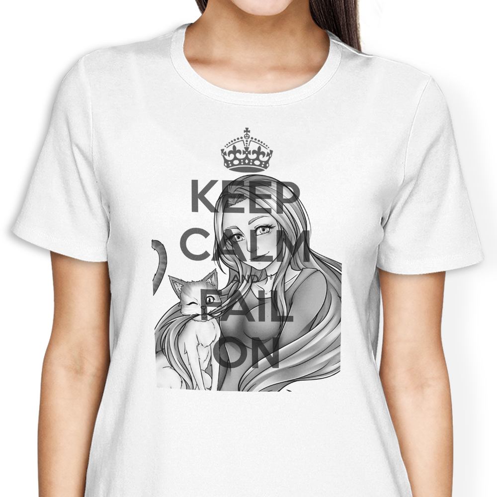Keep Calm and Fail On Women's Apparel - Adult & Kids T-Shirts, Sweatshirts & Hoodies apparel design preview 2