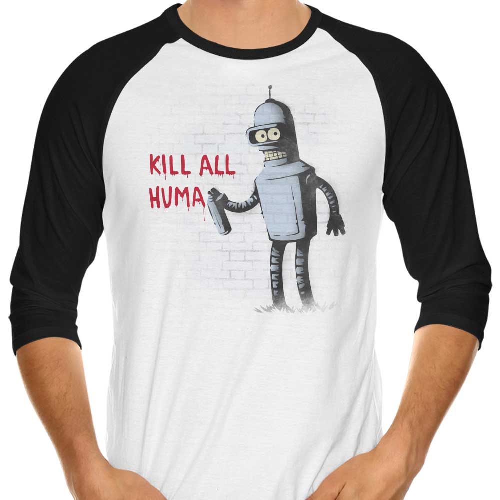 Kill All Humans 3/4 Sleeve Raglan - Adult & Kids T-Shirts, Sweatshirts & Hoodies apparel design preview 1