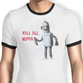 Kill All Humans Ringer - Adult & Kids T-Shirts, Sweatshirts & Hoodies apparel design preview 1