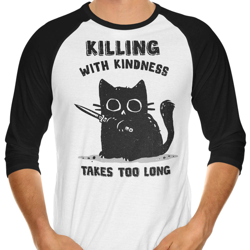 Killing With Kindness 3/4 Sleeve Raglan - Adult & Kids T-Shirts, Sweatshirts & Hoodies apparel design preview 1