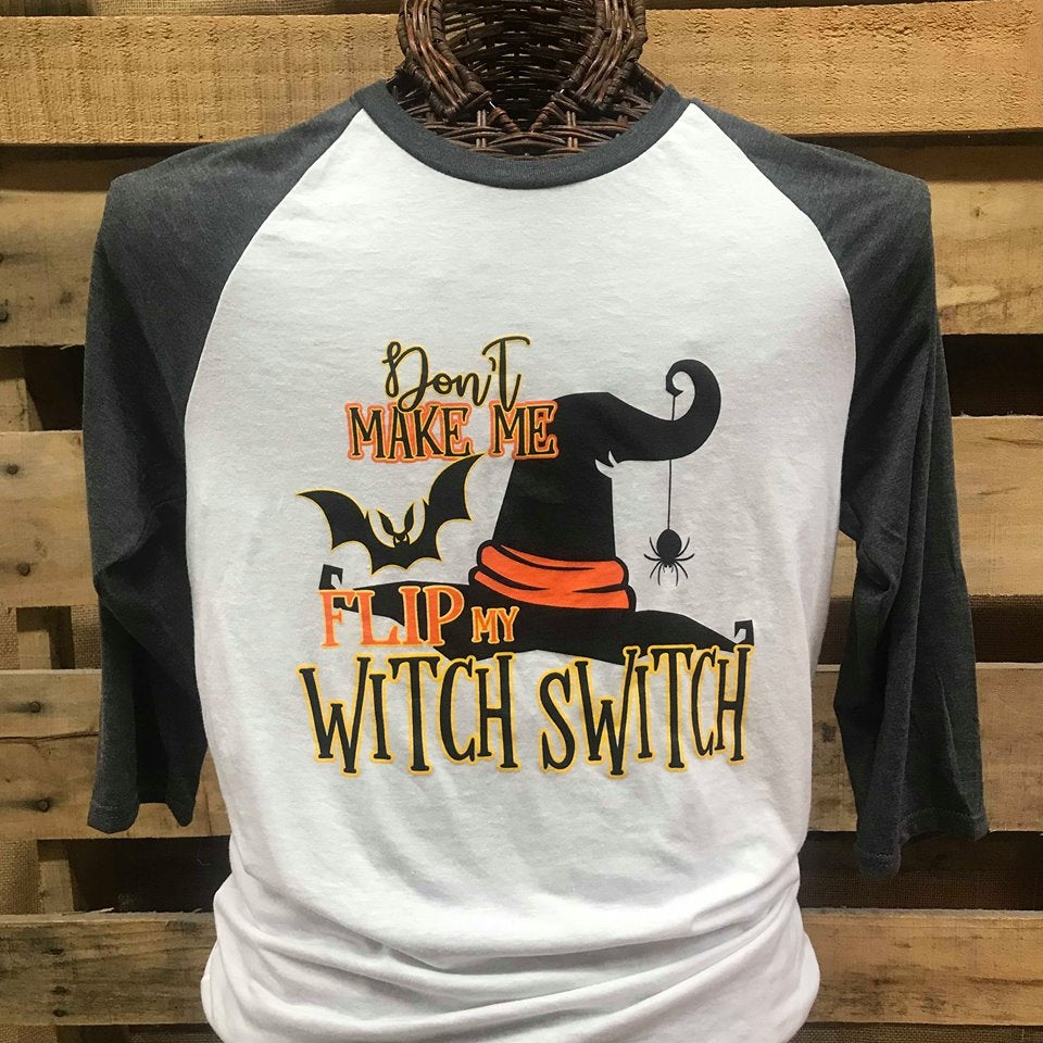 Southern Chics Don't Make Me Flip My Witch Switch - Adult & Kids T-Shirts, Sweatshirts & Hoodies apparel design preview 1