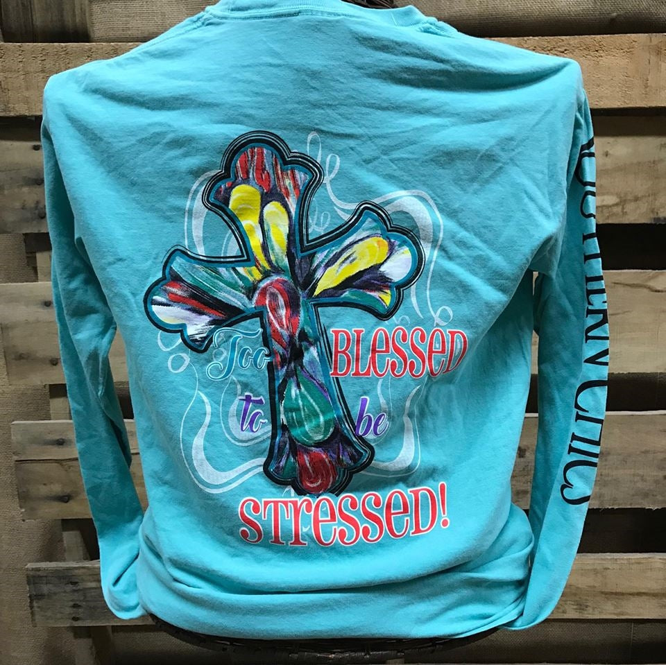 SALE Southern Chics Too Blessed to be Stressed Cross - Adult & Kids T-Shirts, Sweatshirts & Hoodies apparel design preview 1