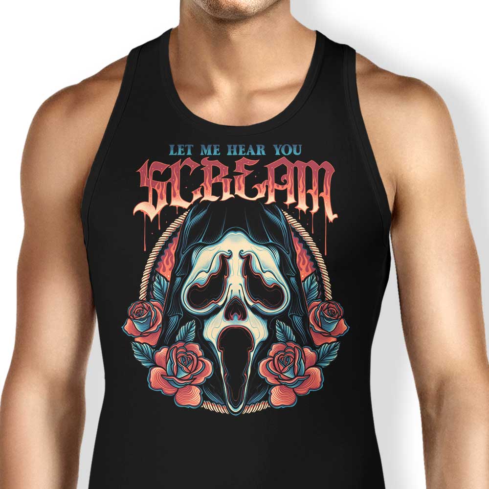 Let Me Hear You Scream Tank Top - Adult & Kids T-Shirts, Sweatshirts & Hoodies apparel design preview 1