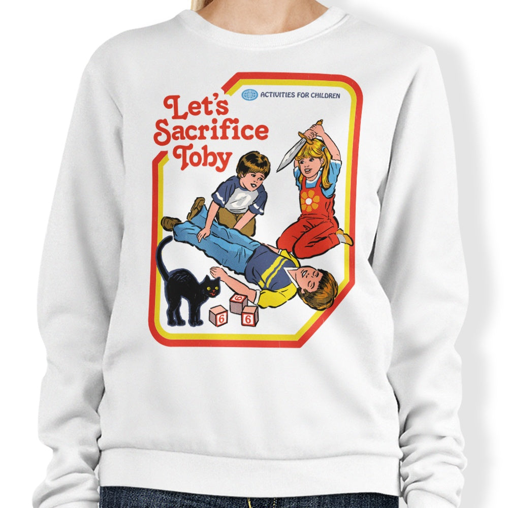 Let's Sacrifice Toby - Adult & Kids T-Shirts, Sweatshirts & Hoodies apparel design preview 1