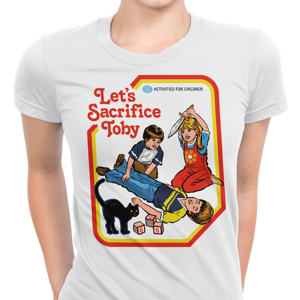 Let's Sacrifice Toby Women's Apparel - Adult & Kids T-Shirts, Sweatshirts & Hoodies apparel design preview 1