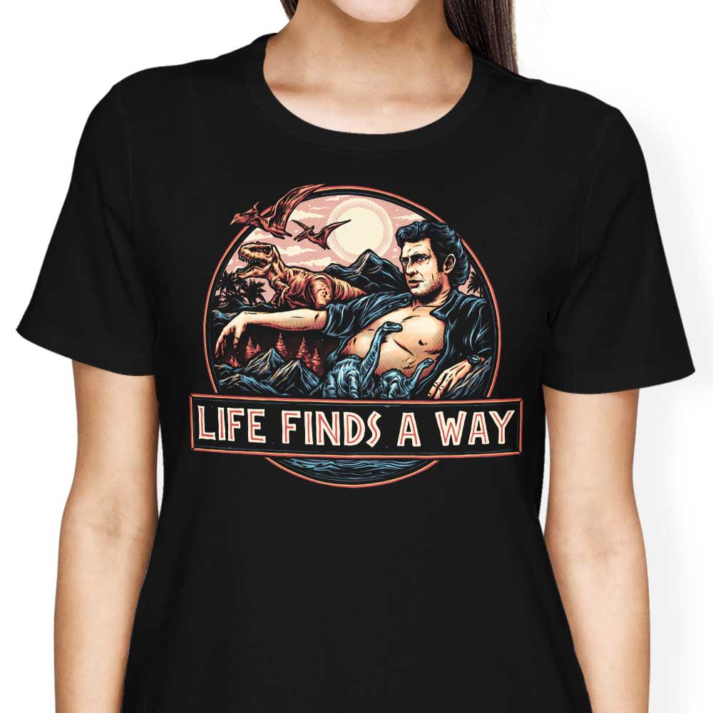 Life Finds a Way Women's Apparel - Adult & Kids T-Shirts, Sweatshirts & Hoodies apparel design preview 1