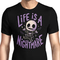 Life is a Nightmare Men's Apparel - Adult & Kids T-Shirts, Sweatshirts & Hoodies apparel design preview 1