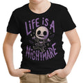 Life is a Nightmare Youth Apparel - Adult & Kids T-Shirts, Sweatshirts & Hoodies apparel design preview 1