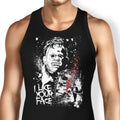 Like Your Face Tank Top - Adult & Kids T-Shirts, Sweatshirts & Hoodies apparel design preview 1