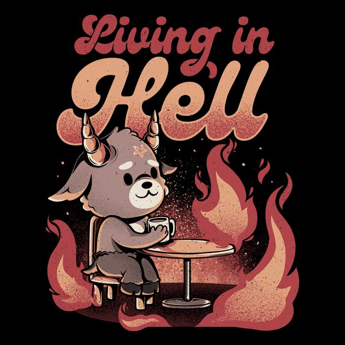 Living in Hell Men's Apparel - Adult & Kids T-Shirts, Sweatshirts & Hoodies apparel design preview 2