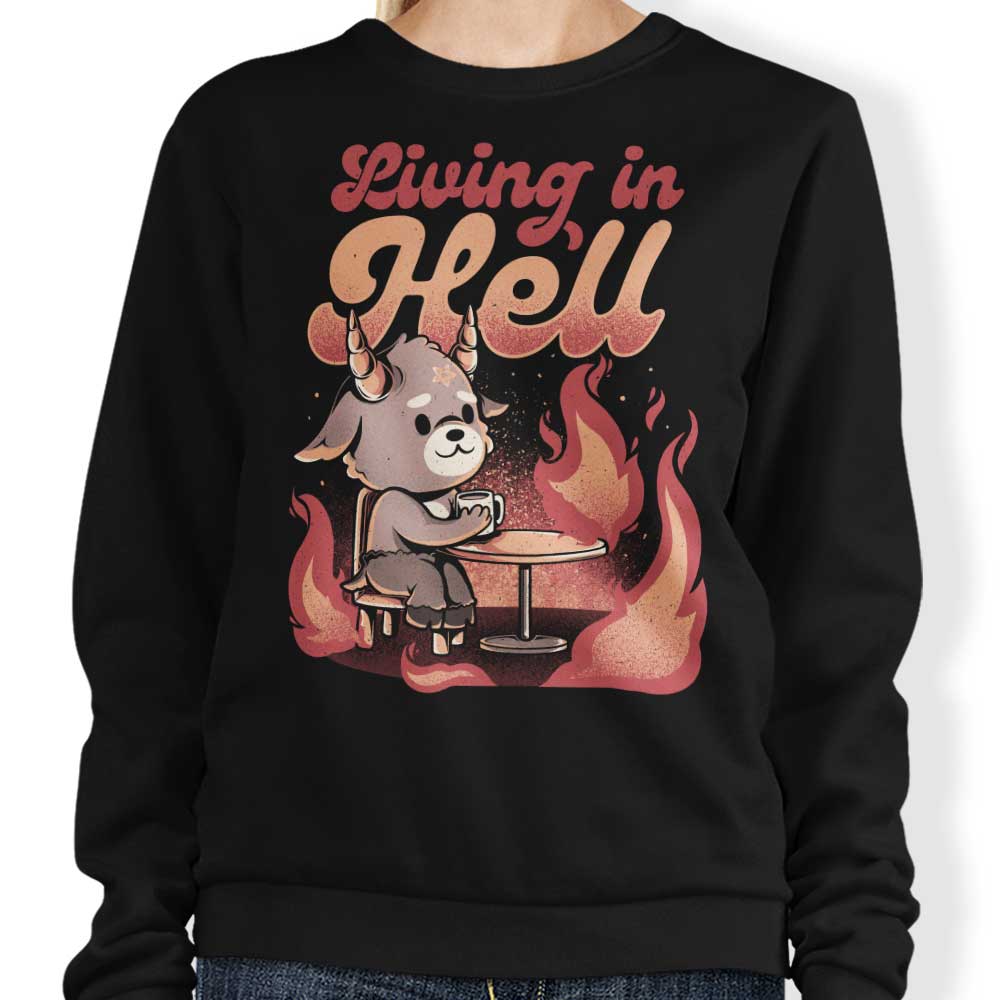 Living in Hell - Adult & Kids T-Shirts, Sweatshirts & Hoodies apparel design preview 1