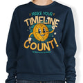 Make Your Timeline Count - Adult & Kids T-Shirts, Sweatshirts & Hoodies apparel design preview 1
