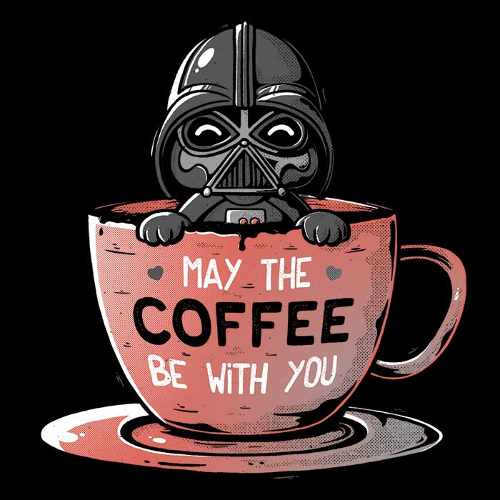 May the Coffee Be With You Youth Apparel - Adult & Kids T-Shirts, Sweatshirts & Hoodies apparel design preview 2