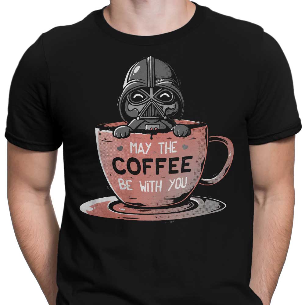 May the Coffee Be With You Men's Apparel - Adult & Kids T-Shirts, Sweatshirts & Hoodies apparel design preview 2