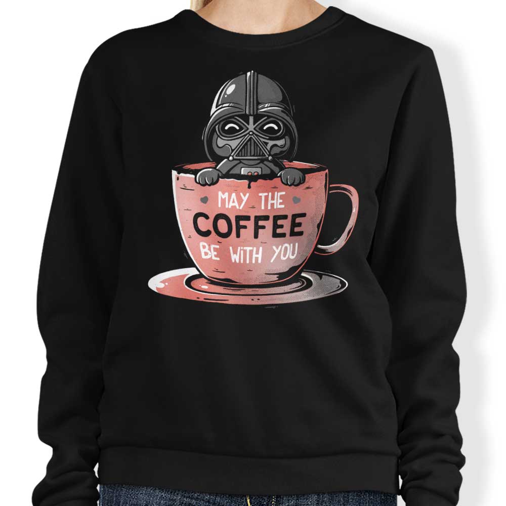 May the Coffee Be With You - Adult & Kids T-Shirts, Sweatshirts & Hoodies apparel design preview 1