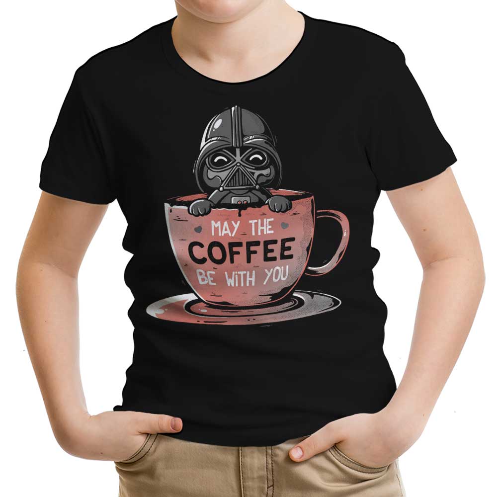 May the Coffee Be With You Youth Apparel - Adult & Kids T-Shirts, Sweatshirts & Hoodies apparel design preview 1
