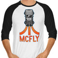 McFly 3/4 Sleeve Raglan - Adult & Kids T-Shirts, Sweatshirts & Hoodies apparel design preview 1