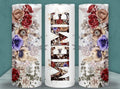Meme Flowers 20 oz Skinny Tumbler Cup With Straw - Adult & Kids T-Shirts, Sweatshirts & Hoodies apparel design preview 1