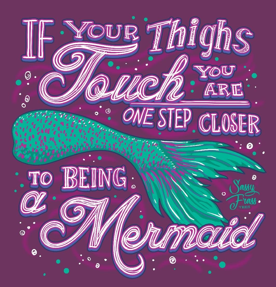 Sassy Frass Thighs Touch One Step Closer to Being a - Adult & Kids T-Shirts, Sweatshirts & Hoodies apparel design preview 1