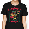 Microplastics Make Me Stronger Women's Apparel - Adult & Kids T-Shirts, Sweatshirts & Hoodies apparel design preview 1