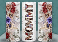 Mommy Flowers 20 oz Skinny Tumbler Cup With Straw - Adult & Kids T-Shirts, Sweatshirts & Hoodies apparel design preview 1