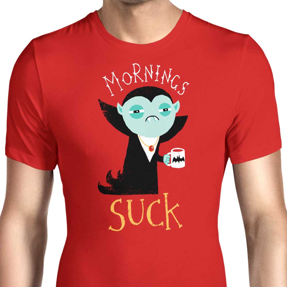 Mornings Suck Men's Apparel - Adult & Kids T-Shirts, Sweatshirts & Hoodies apparel design preview 1