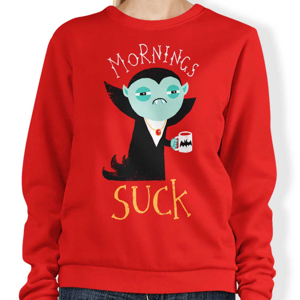 Mornings Suck - Adult & Kids T-Shirts, Sweatshirts & Hoodies apparel design preview 1