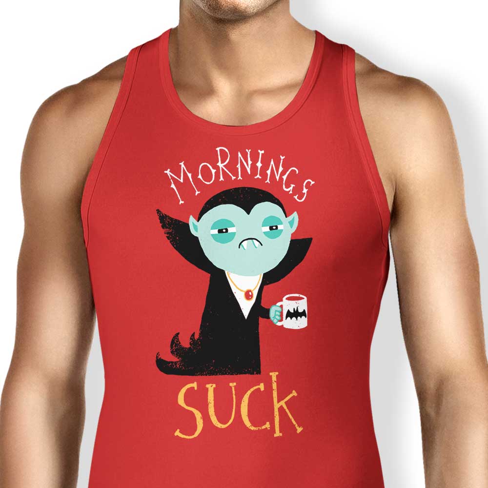 Mornings Suck Tank Top - Adult & Kids T-Shirts, Sweatshirts & Hoodies apparel design preview 1