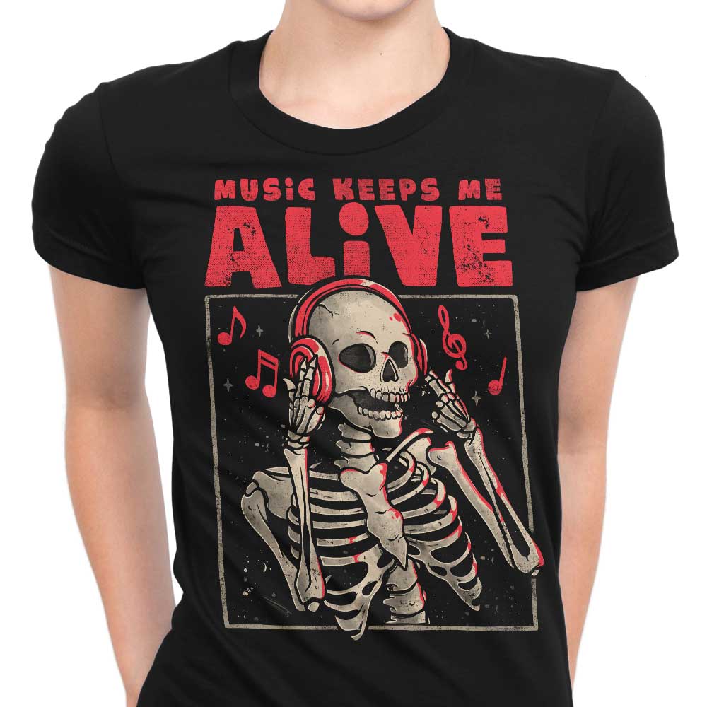 Music Keeps Me Alive Women's Apparel - Adult & Kids T-Shirts, Sweatshirts & Hoodies apparel design preview 1